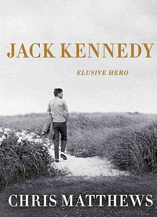 Revelations: Jack Kennedy: Elusive Hero is published this week
