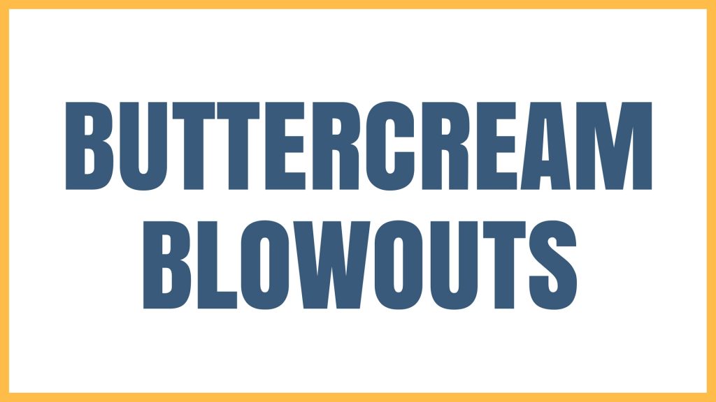Cake Problem Buttercream Blowouts Graphic